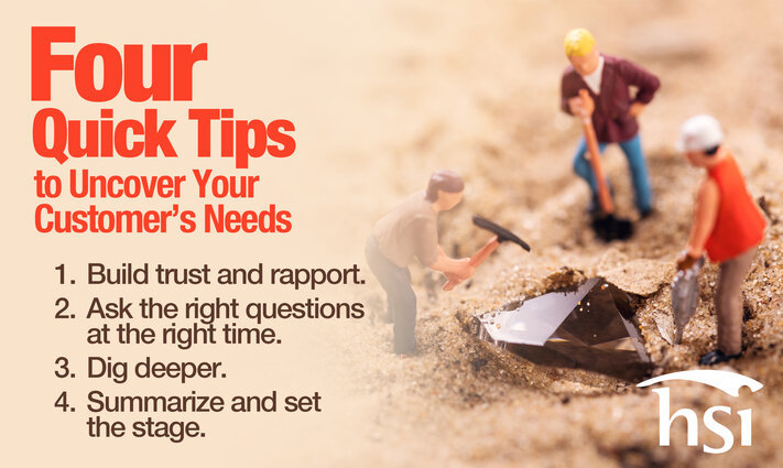 4 Quick Tips to Uncover Your Customer's Needs
