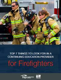 Top 7 things to look for in a continuing education provider for firefighters Top 7 things to look for in a continuing education provider for firefighters