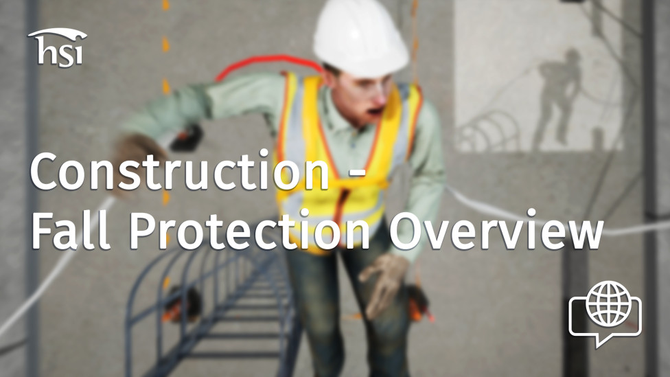 Construction - Fall Protection Overview Construction - Fall Protection Overview