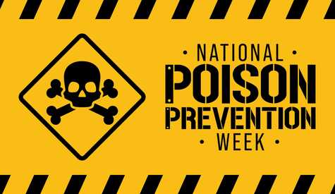 National Poison Prevention Week 2022 National Poison Prevention Week 2022