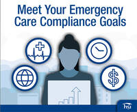 How to Meet Your Emergency Care Compliance Goals How to Meet Your Emergency Care Compliance Goals