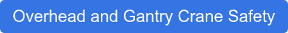 Overhead and Gantry Crane Safety