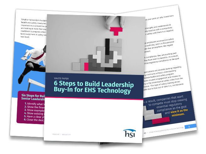 White Paper: 6 Steps to Build Leadership Buy-in for EHS Technology White Paper: 6 Steps to Build Leadership Buy-in for EHS Technology