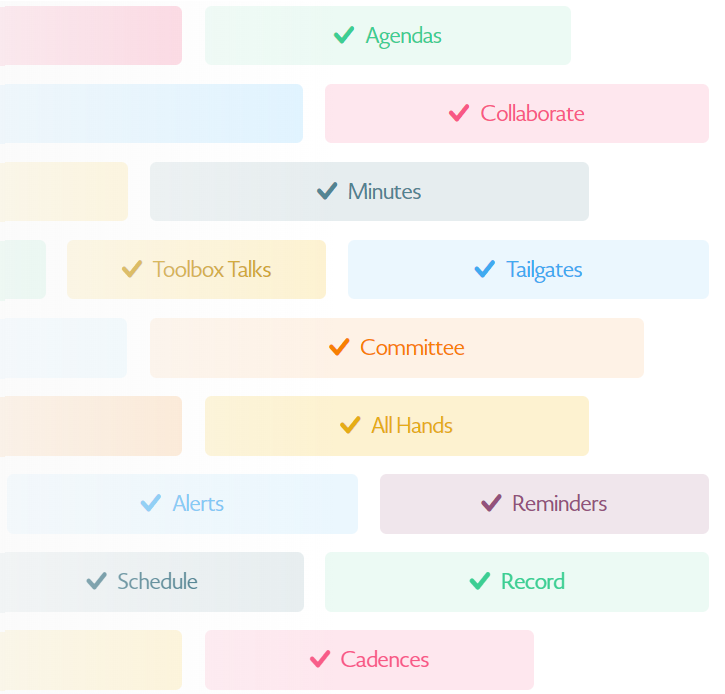 Manage every safety meeting Manage every safety meeting
